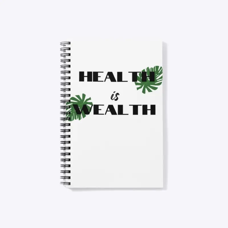 HEALTH is WEALTH Collection